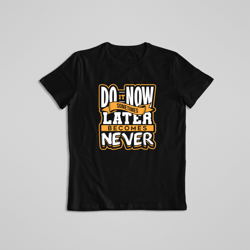 DO IT NOW!
