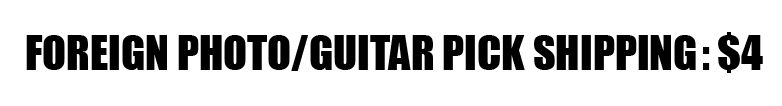 FOREIGN PHOTO/GUITAR PICK SHIPPING: $4