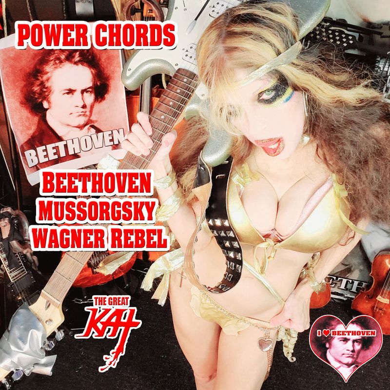 “POWER CHORDS Beethoven Mussorgsky Wagner Rebel” NEW 22-SONG CD Album (35 Min) by GREAT KAT! Feat. Funiculi Funicula, Bill Bailey, BEETHOVEN, MUSSORGSKY & MORE! PERSONALIZED SIGNED by KAT to Customer! “POWER CHORDS Beethoven Mussorgsky Wagner Rebel” NEW 22-SONG CD Album (35 Min) by GREAT KAT! Feat. Funiculi Funicula, Bill Bailey, BEETHOVEN, MUSSORGSKY & MORE! PERSONALIZED SIGNED by KAT to Customer!