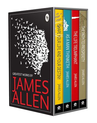 Greatest Works by James Allen (Set of 4 AudioBooks) - As a Man Thinketh; The Path to Prosperity; Shape Your Life And Your Destiny; The Life Triumphant: Mastering the Heart and Mind
