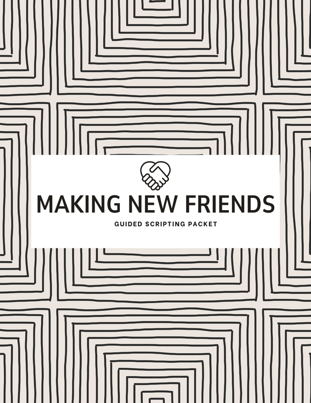 Making New Friends Guided Scripting Packet