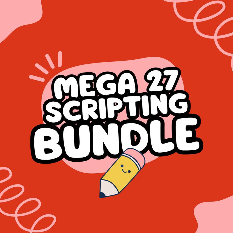 Mega 27 Guided Scripting Worksheet Bundle