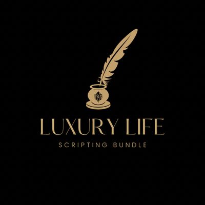 Luxury Life Scripting Bundle