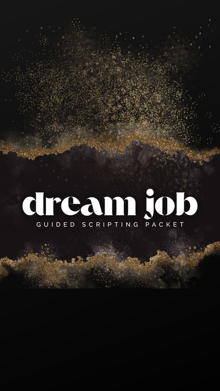 Dream Job Guided Scripting Packet