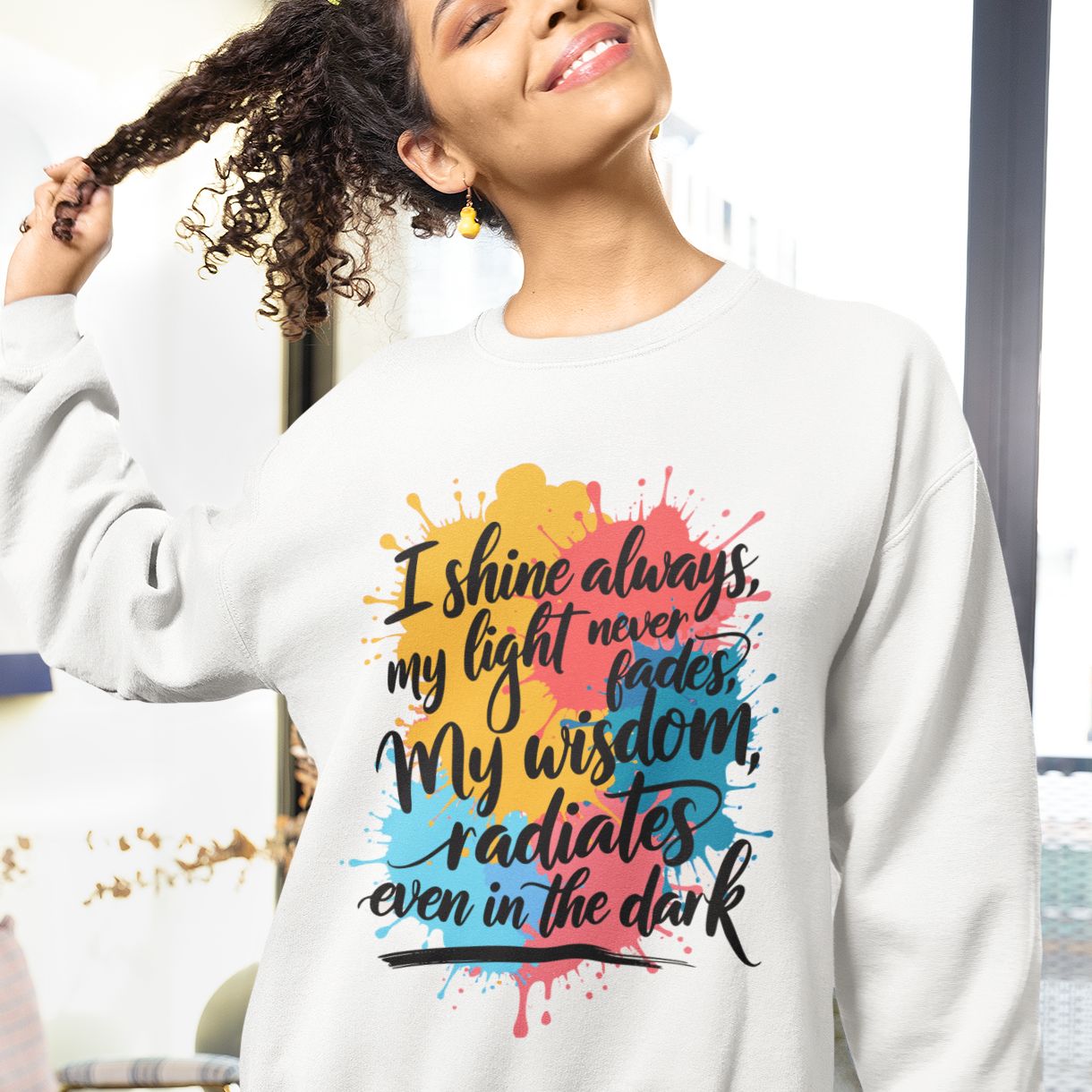 Chandail énergie positive - I Shine Always