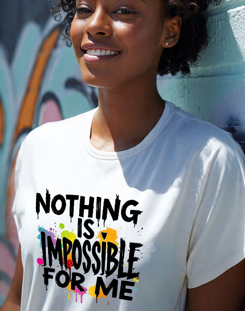 Nothing Impossible for Me-affirmation shirt, spiritual fashion, conscious clothing