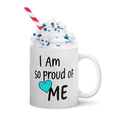 I Am So Proud of Me, Mug