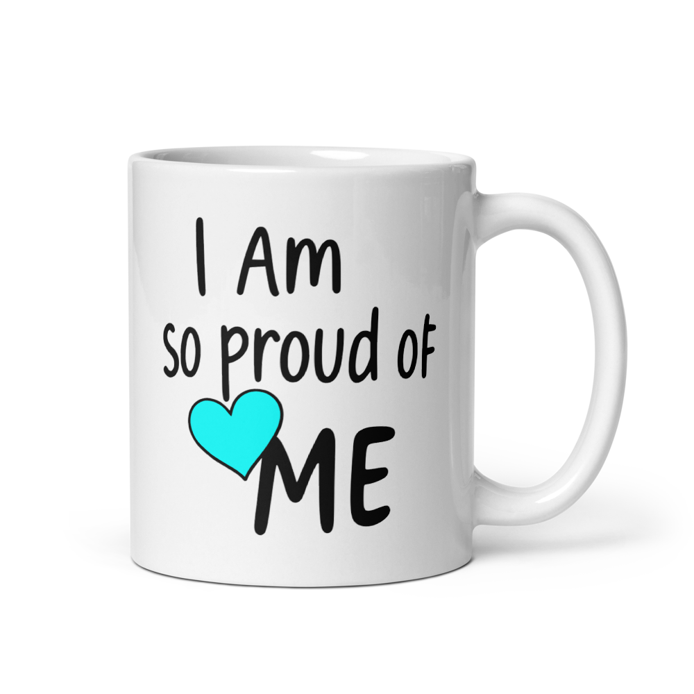 I Am So Proud of Me Mug 💖 | Self Love Affirmation Cup | Inspirational Coffee Mug | Positive Mindset Gift | Ceramic Mug