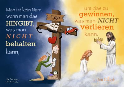 Fotodruck A4 Fotodruck A4 "Verlieren, um zu gewinnen" (Jim Elliot)