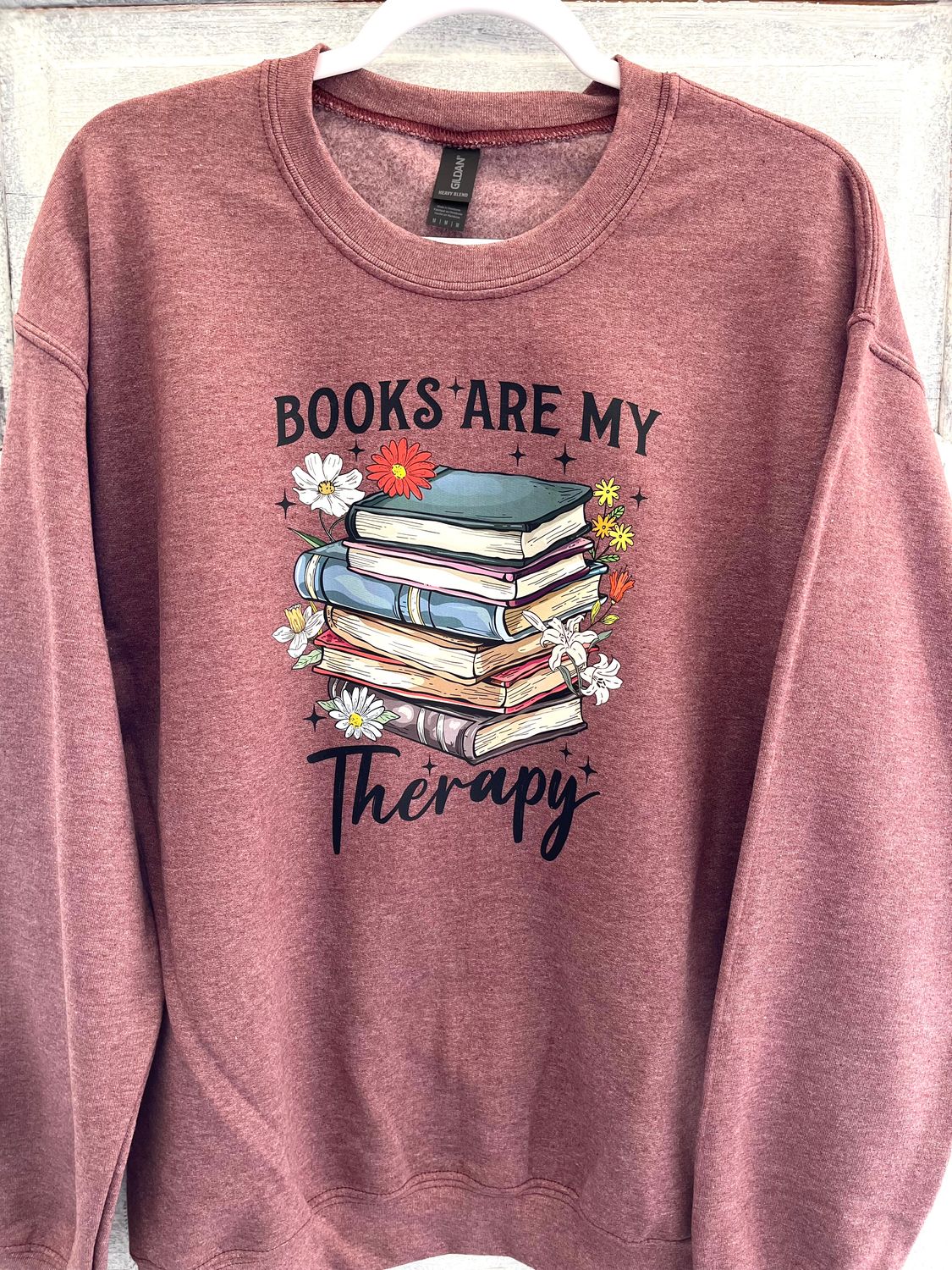 Books are my therapy- Gildan Heather Maroon sweatshirt