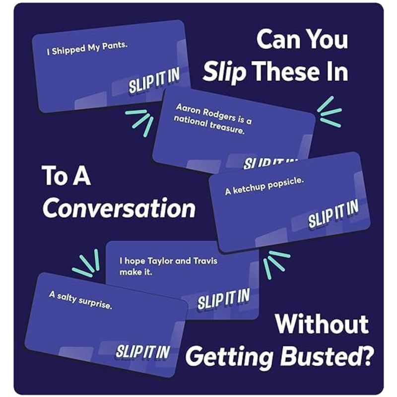 Slip It In (to the conversation)