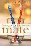Finding Your Million Dollar Mate [Randy Pope] OUT OF PRINT