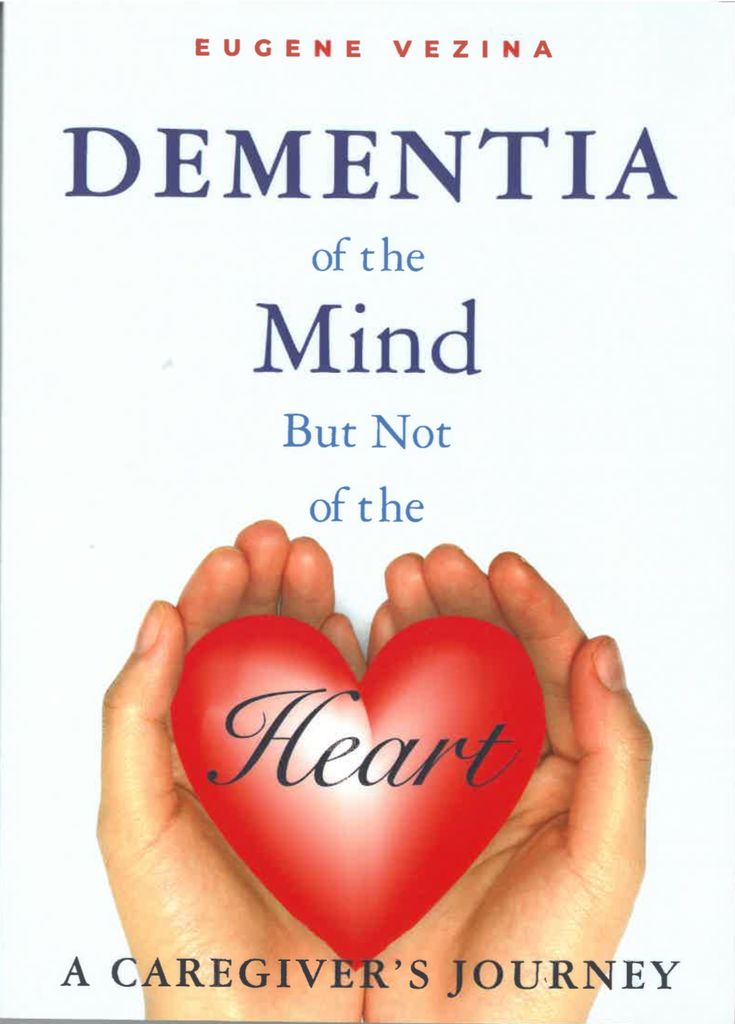 Dementia Of The Mind But Not Of The Heart [Eugene Vezina]