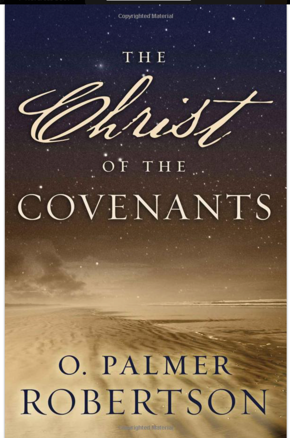 The Christ of the Covenants [O. Palmer Robertson]