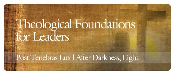 TFL -  Printed Manual for Perimeter Theological Foundations for Leaders Class