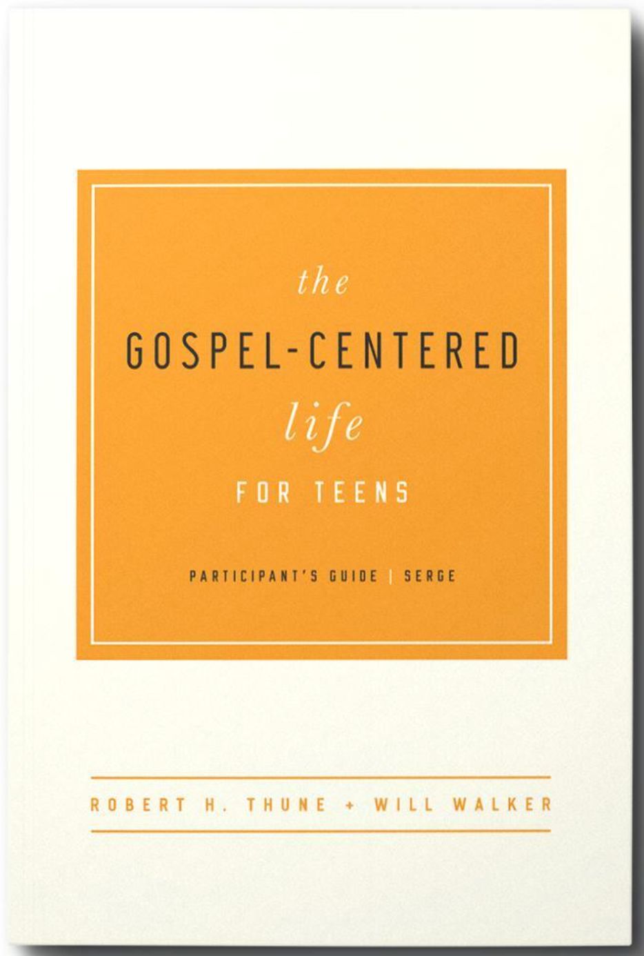 Gospel Centered Life for Teens (Participant&#39;s Guide)