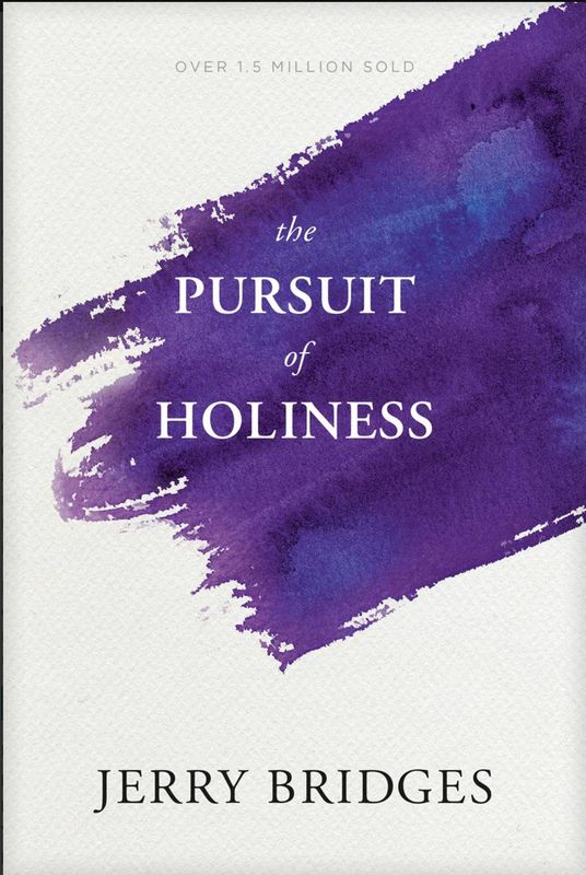 The Pursuit Of Holiness [Jerry Bridges]
