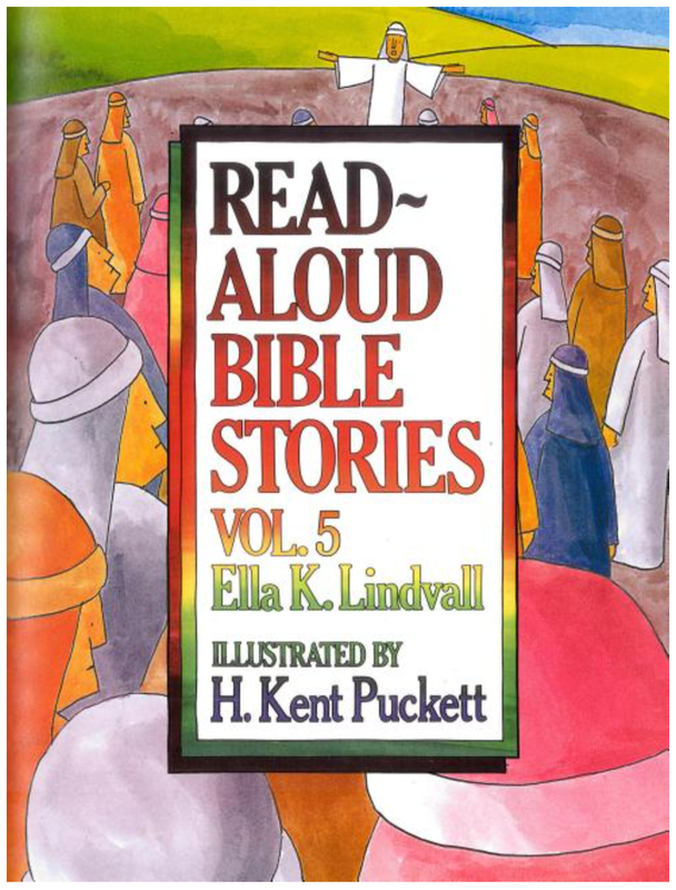 Read-Aloud Bible Stories Vol. 5 [Ella K. Lindvall]