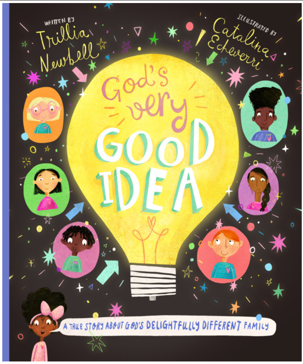 God&#39;s Very Good Idea Storybook: A True Story of God&#39;s Delightfully Different Family [Trillia Newbell]
