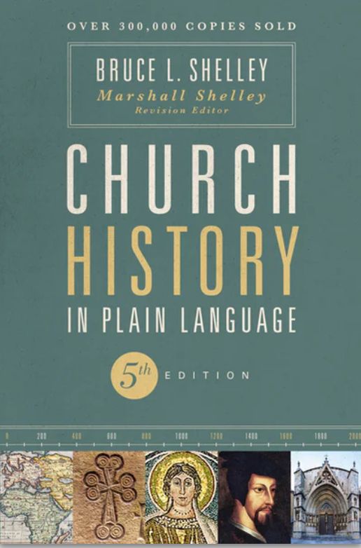 Church History in Plain Language, Fifth Edition [Bruce L. Shelley]