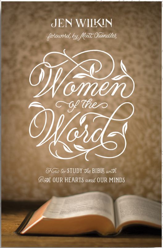 Women Of The Word [Jen Wilkin]