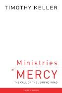 Ministries Of Mercy: The Call Of The Jericho Road [Timothy Keller]