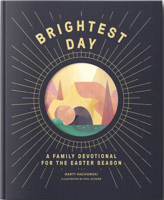 Darkest Night Brightest Day: A Family Devotional for the Easter Season [Marty Machowski]