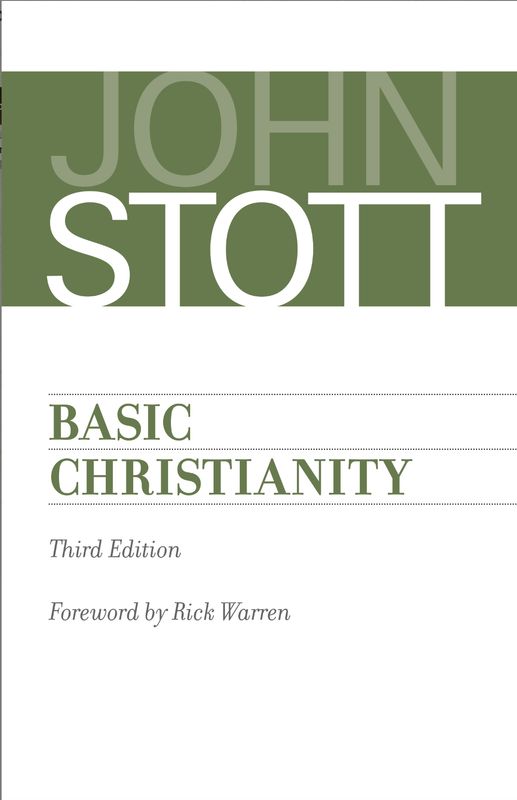 Basic Christianity (2017, 3RD ed.) [John Stott]