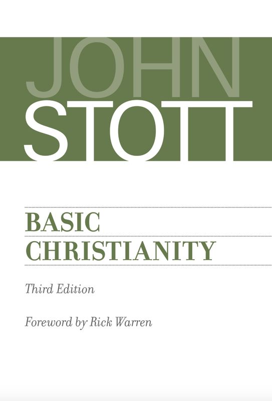 Basic Christianity (2017, 3RD ed.) [John Stott]