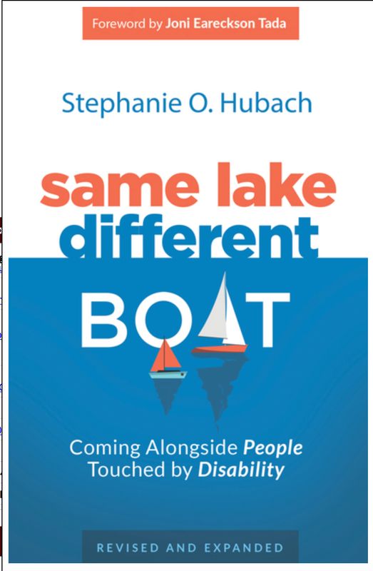 Same Lake, Different Boat: Coming Alongside People Touched by Disability [Stephanie O. Hubach]