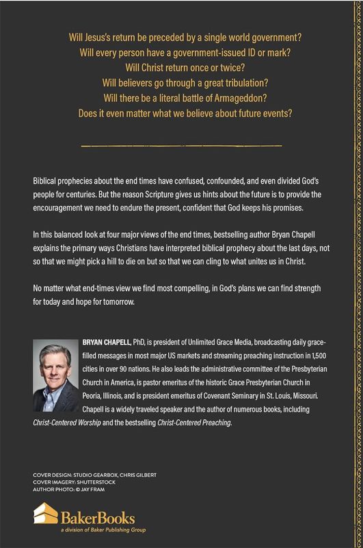 Are We Living In The Last Days?: Four Views Of The Hope We Share About Revelation And Christ's Return [Bryan Chapell]