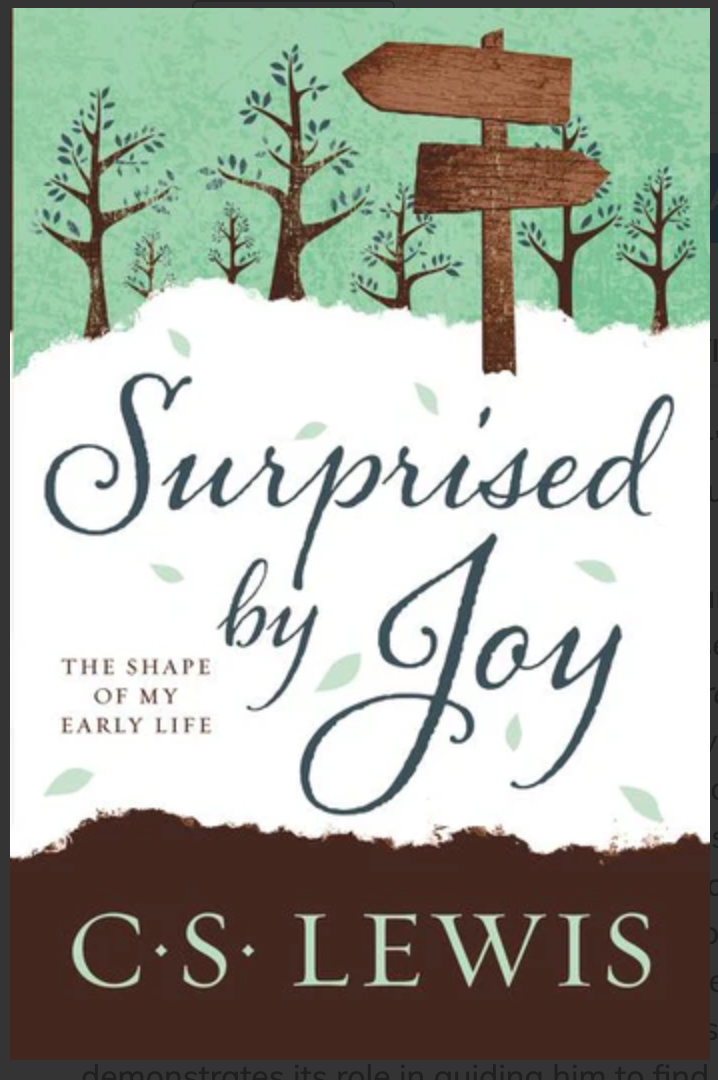 Surprised by Joy: The Shape of My Early Life [C.S. Lewis]