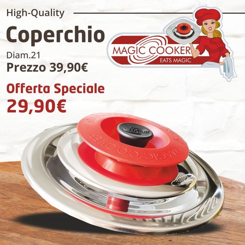 Coperchio Tondo Diam.21 Acciaio 18/10 - Magic Cooker Coperchio Tondo Diam.21 Acciaio 18/10 - Magic Cooker