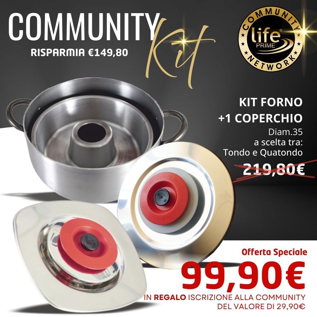 KIT Forno + a scelta coperchio Diam.35 + iscrizione alla Community GRATIS