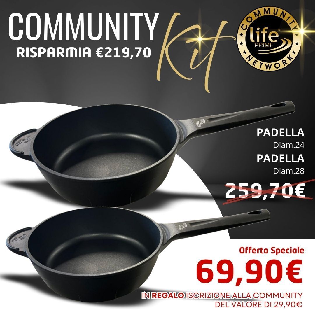 Padella Diam.24 + Padella Diam.28 + iscrizione alla Community GRATIS