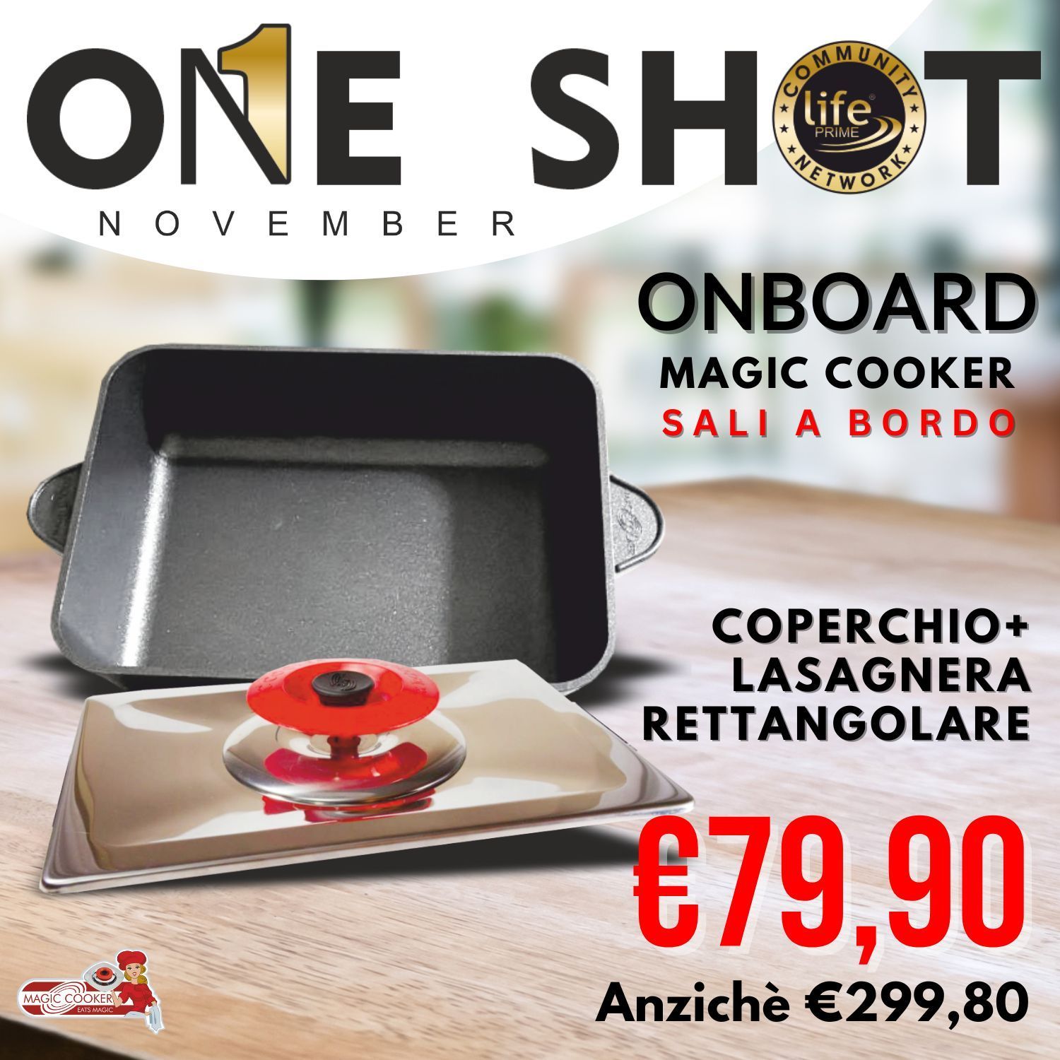 ONE SHOT NOVEMBRE COPERCHIO+ LASAGNERA RETTANGOLARE ONE SHOT NOVEMBRE COPERCHIO+ LASAGNERA RETTANGOLARE