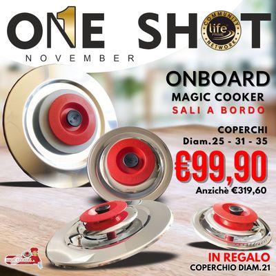 ONE SHOT NOVEMBRE COPERCHI Diam.25 - 31 - 35 IN REGALO COPERCHIO DIAM.21 ONE SHOT NOVEMBRE COPERCHI Diam.25 - 31 - 35 IN REGALO COPERCHIO DIAM.21