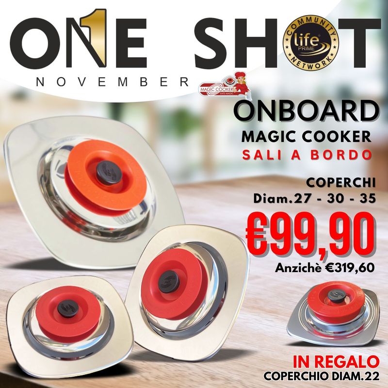 ONE SHOT NOVEMBRE COPERCHI Diam.27 - 30 - 35 IN REGALO COPERCHIO DIAM.22 ONE SHOT NOVEMBRE COPERCHI Diam.27 - 30 - 35 IN REGALO COPERCHIO DIAM.22