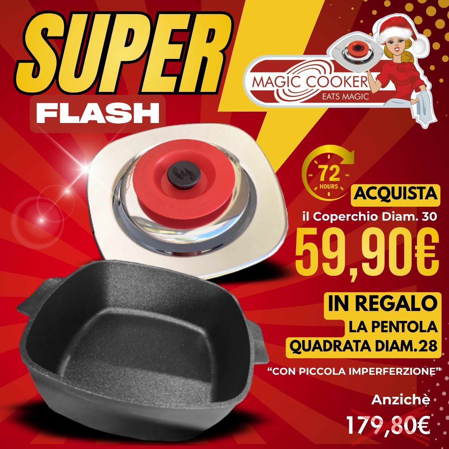 SUPER FLASH Coperchio Diam.30 in Acciaio 18/10 + Pentola diam.28 - Magic Cooker