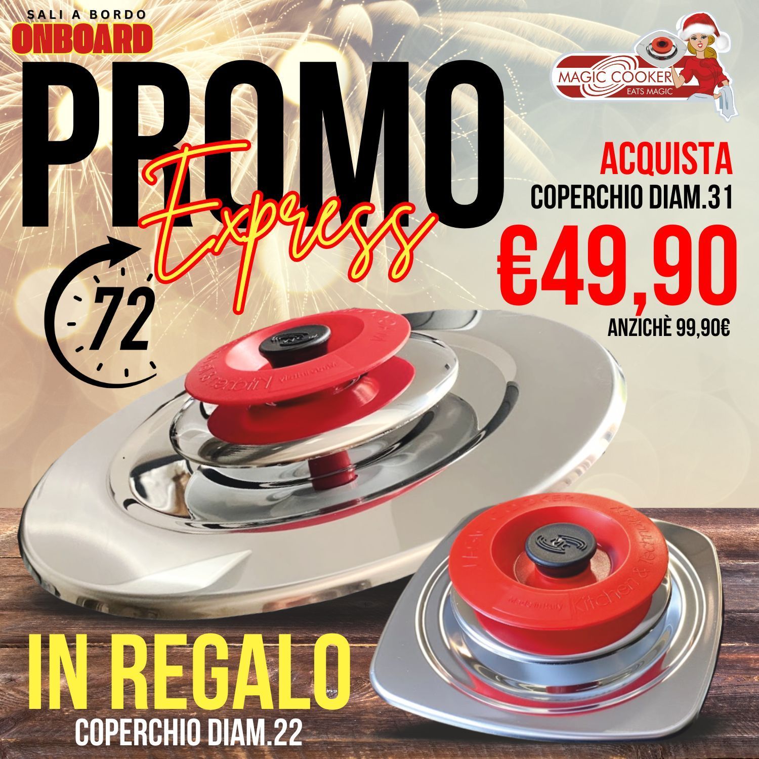 PROMO EXPRESS Coperchio Diam.31 + In REGALO Coperchio Diam.22 - Magic Cooker (ORIGINALE)