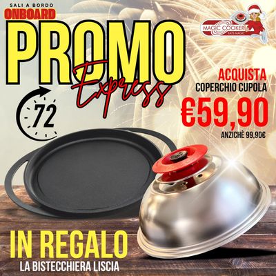 Promo Express Coperchio CUPOLA in Acciaio 18/10 + Bistecchiera liscia - Magic Cooker (ORIGINALE)
