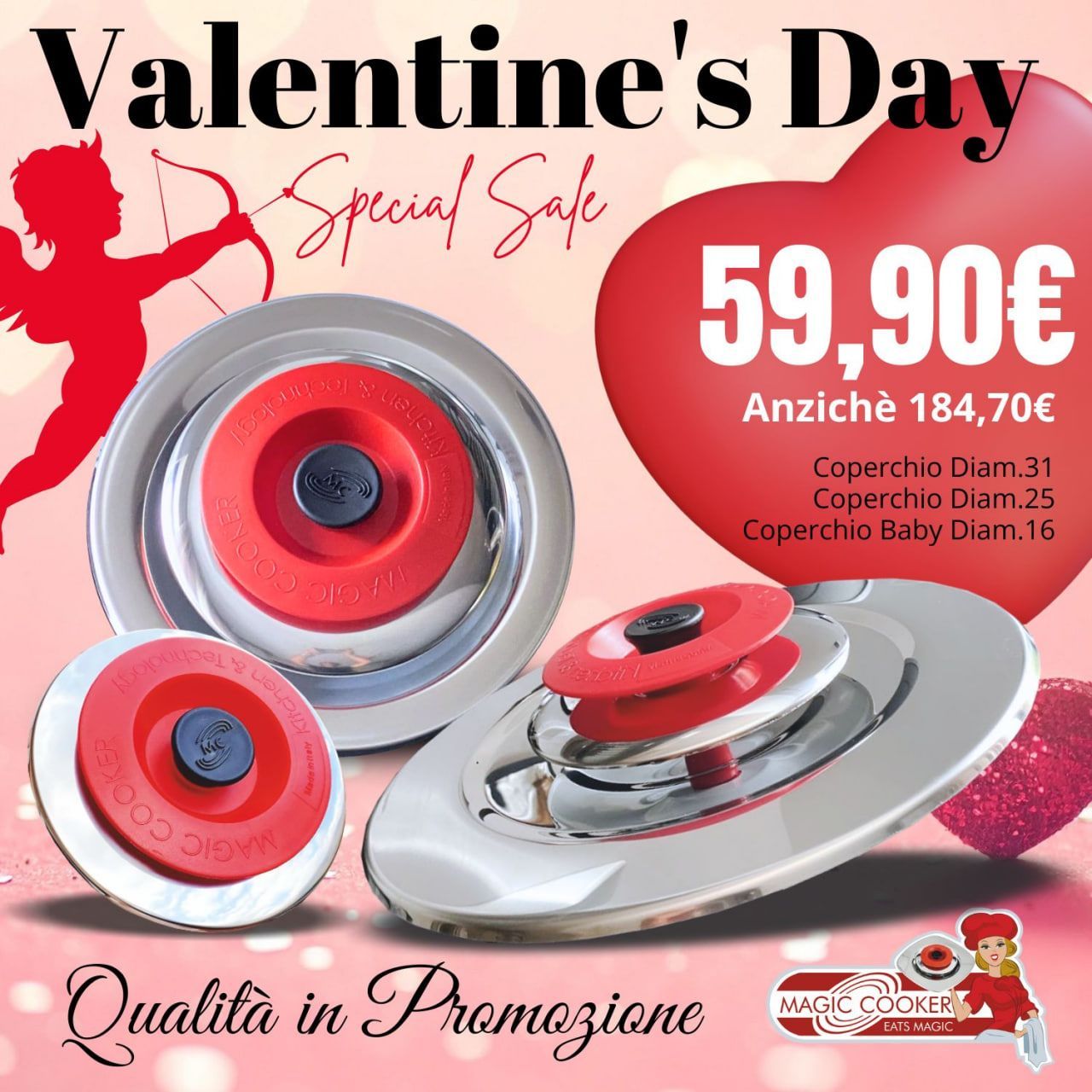 Valentine's Day Coperchio Diam.31 + Coperchio Diam.25 + Coperchio Baby Diam.16 (Magic Cooker ORIGINALE)