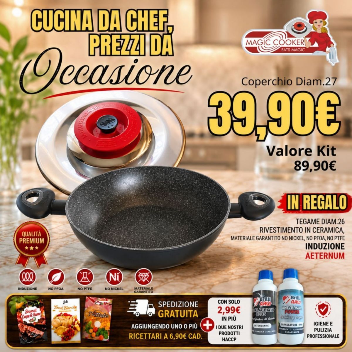 COPERCHIO MAGIC COOKER Ø27 + TEGAME AETERNUM Ø26 IN REGALO