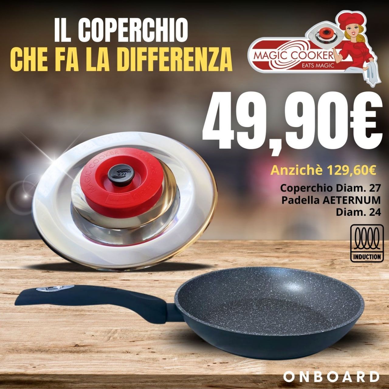 Coperchio Diam.27 Magic Cooker + Padella AETERNUM Diam.24
