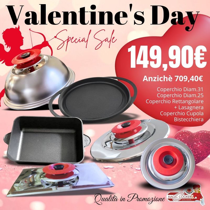 Valentine's Day Coperchio Diam.31 + Coperchio Diam.25 + Coperchio Rettangolare + Lasagnera  + Coperchio Cupola + Bistecchiera  (Magic Cooker ORIGINALE)