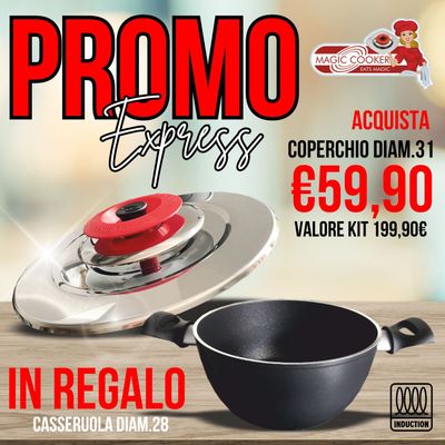 PROMO EXPRESS Coperchio Diam.31 Magic Cooker ORIGINALE + Casseruola Diam. 28 XFECTA a INDUZIONE PROMO EXPRESS Coperchio Diam.31 Magic Cooker ORIGINALE + Casseruola Diam. 28 XFECTA a INDUZIONE