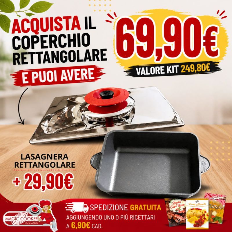 Kit COPERCHIO + LASAGNERA RETTANGOLARE Kit COPERCHIO + LASAGNERA RETTANGOLARE