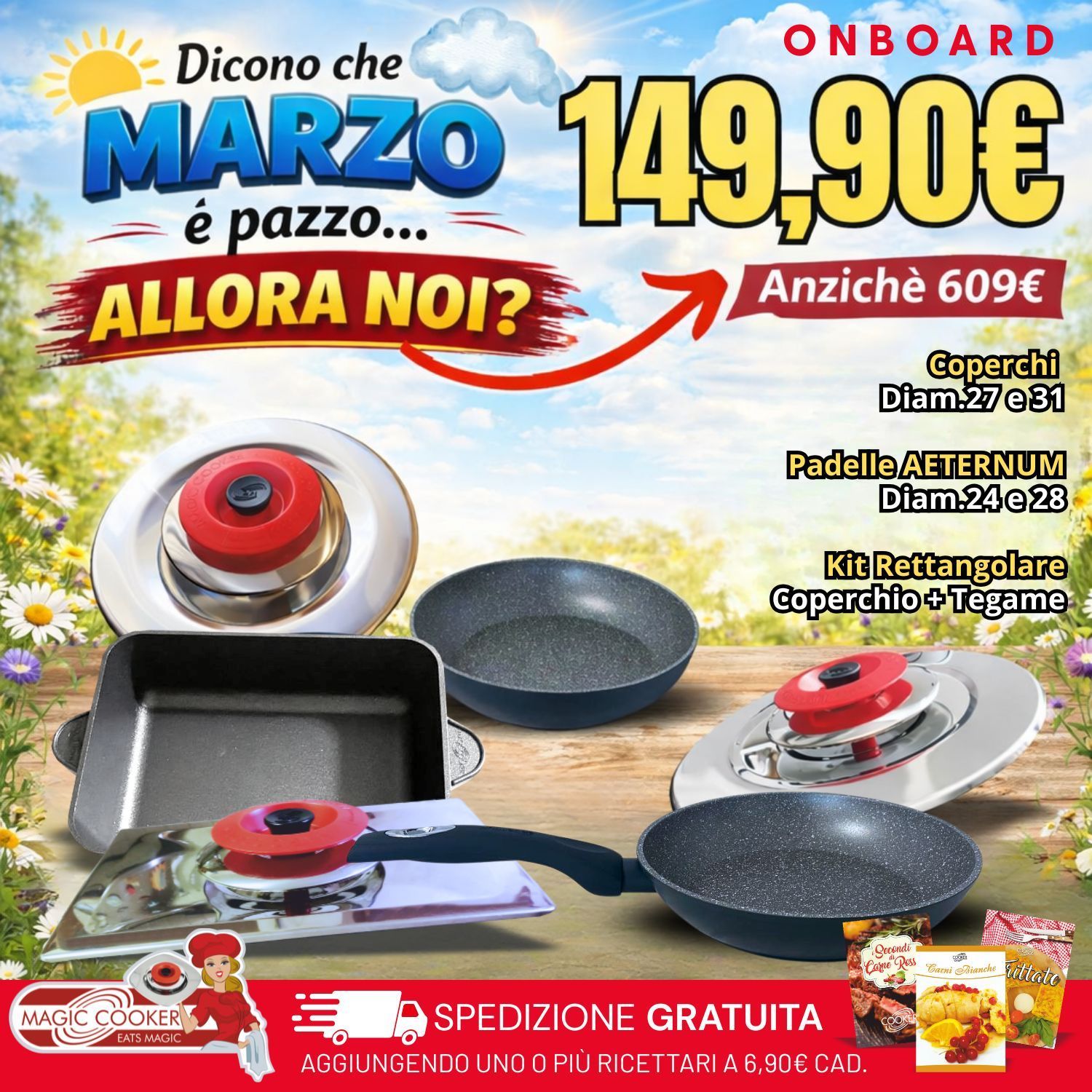 Kit Magic Cooker Coperchi Diam.31 e 27 + Coperchio Rettangolare + Lasagnera + PADELLE AETERNUM DIAM. 24 - 28 CM