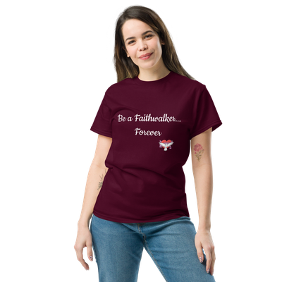 Faithwalkerforever unisex T