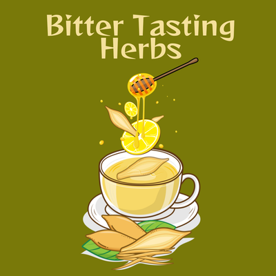 Bitter Tasting Herbs